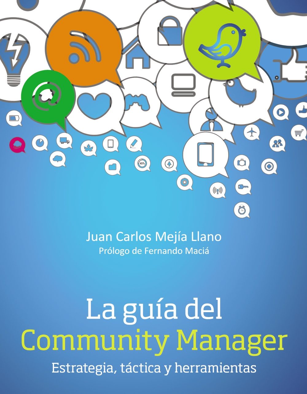 La Guía del Community Manager: Estrategia, tácticas y herramientas